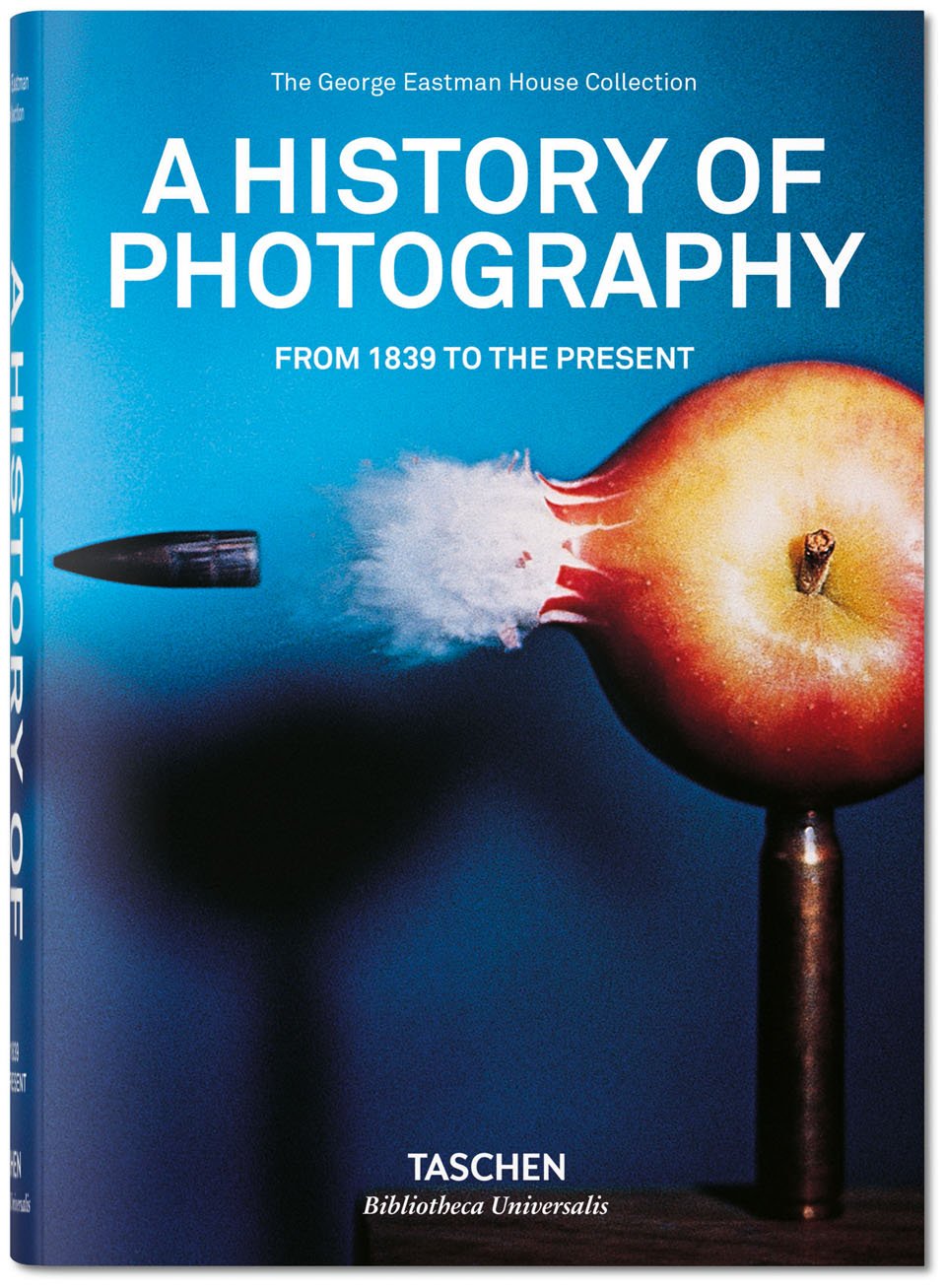 A History of Photography. From 1839 to the Present